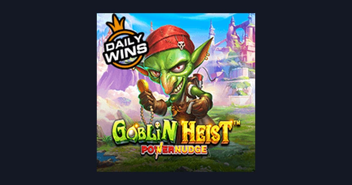 Panduan Lengkap Goblin Heist Powernudge dan Tips Menang untuk Pemula
