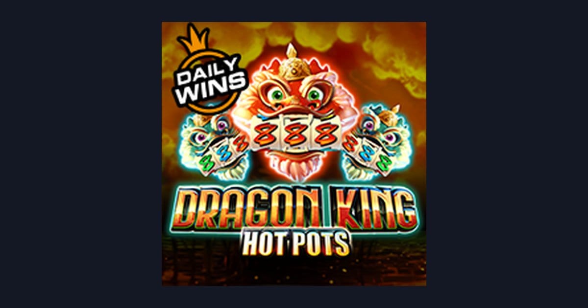 Bocoran RTP Hari Ini dan Rahasia Dragon King Hot Pots dari Pragmatic Play