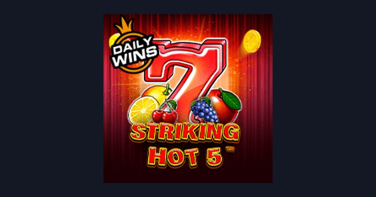 Raih Slot Maxwin Mudah dengan Striking Hot 5 dari Pragmatic Play