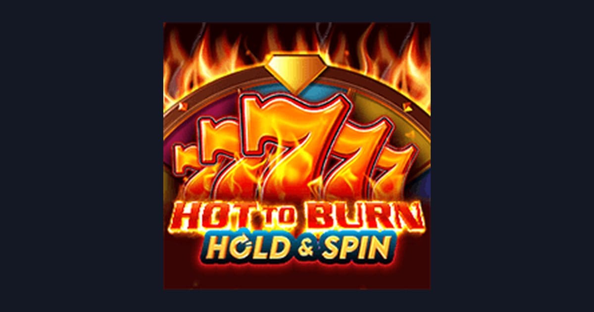 Hot To Burn Hold and Spin: Slot Anti Boncos dengan Peluang Menguntungkan