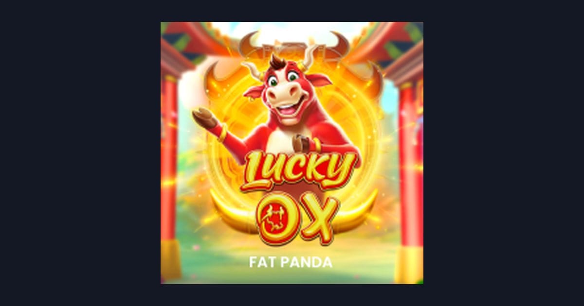 Trik Auto Maxwin Main Slot Lucky Ox untuk Cuan Maksimal